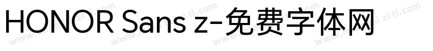 HONOR Sans z字体转换